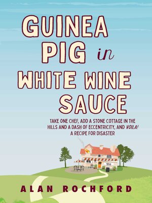 cover image of Guinea Pig in White Wine Sauce